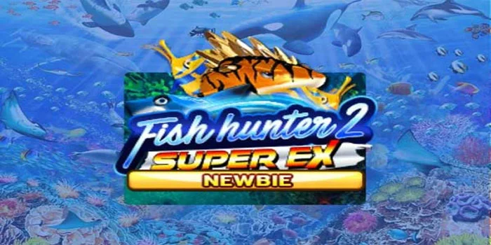 Fish Hunter 2 EX